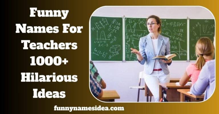 Funny Names For Teachers