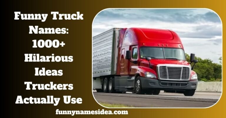 Funny Truck Names